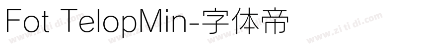 Fot TelopMin字体转换